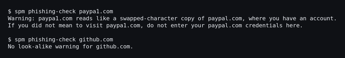 Terminal: spm phishing-check flags paypa1.com as a swapped-character copy of paypal.com where you have an account, and reports no warning for the genuine github.com